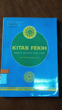 Image of KITAB FEKIH BERDASARKAN KEPUTUSAN MAJLIS TARJIH Untuk Sekolah Menngah Pertama