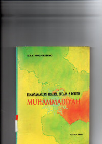 Image of PEMASYARAKATAN TRADISI, BUDAYA & POLITIK MUHAMMADIYAH