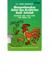 Image of Mengembangkan Bakat dan Kreativitas Anak Sekolah: PETUNJUK BAGI PARA GURU DAN ORANG TUA