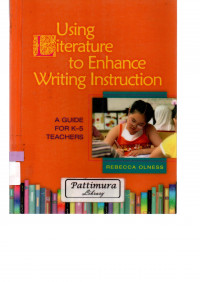 Image of Using Literature to Enhance Writing Instruction: A GUIDE FOR K-5 TEACHERS