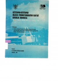 Image of KETETAPAN-KETETAPAN MAJELIS PERMUSYAWARATAN RAKYAT REPUBLIK INDONESIA: HASIL SIDANG UMUM MPR RI - TAHUN 1999: Dilengkapi: pidato jawaban presiden Republik Indonesia Terhadap pemandangan Umum Fraksi-Fraksi Majelis Permusyawaratan Rakyat-Republik Indonesia Di depan Sidang Umum MPR-RI Tanggal 17 Oktober 1999