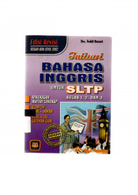 Image of Intisari BAHASA INGGRIS UNTUK SLTP KELAS 1, 2 DAN 3: Edisi Revisi sesuai KBK Edisi 2002