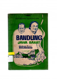 Image of BANDUNG JAWA BARAT DULU dan SEKARANG
