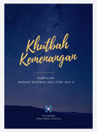 Image of pdf. Khutbah Kemenangan; Kumpulan NASKAH KHUTBAH IDUL FITRI 1441 H